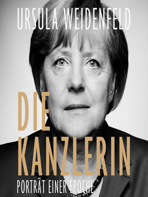 Titeldetails für Die Kanzlerin nach Ursula Weidenfeld - Verfügbar